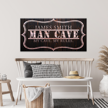 My Cave My Rules Sign