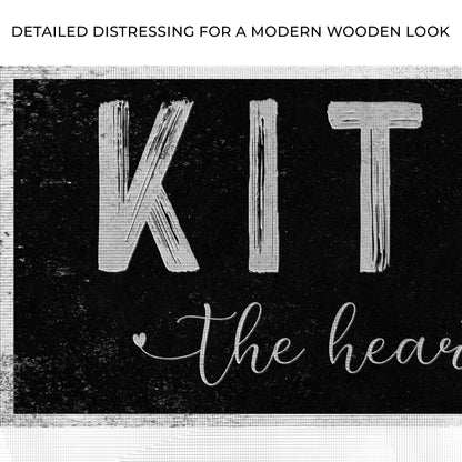 Kitchen Is The Heart Of The Home Sign III